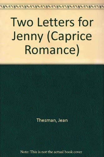 Two Letters for Jenny (Caprice Romance) (9780441833740) by Thesman, Jean
