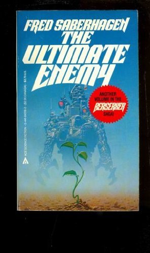 The Ultimate enemy (9780441843183) by Saberhagen, Fred