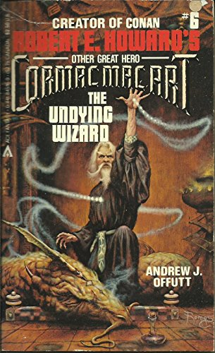 Imagen de archivo de The Undying Wizard: Robert E. Howard's Other Great Hero Cormac Mac Art a la venta por Wally's Books