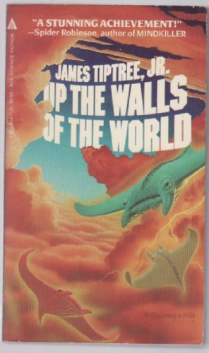 9780441854714: Up the Walls of the World