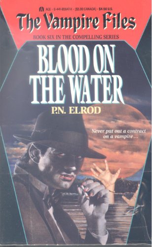 Stock image for Blood on the Water (Vampire Files, No. 6) for sale by Jenson Books Inc