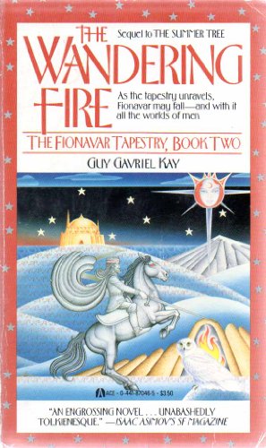 9780441870462: The Wandering Fire (Fionavar Tapestry, Book 2)