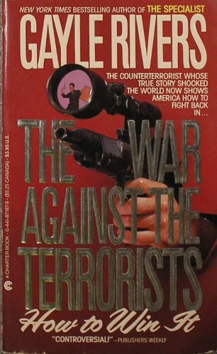 Imagen de archivo de The War Against the Terrorists: How to Win It a la venta por Jenson Books Inc