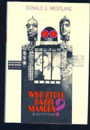 Who stole Sassi Manoon? (9780441885923) by Westlake, Donald E