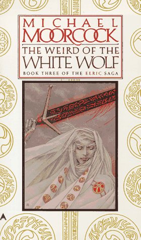 Beispielbild fr Elric Saga - Book 3 (The Weird of the White Wolf) zum Verkauf von WorldofBooks