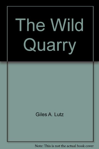 The Wild Quarry (9780441888511) by Lutz, Giles A.