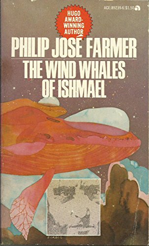 The Wind Whales of Ishmael (Ace 89237) (9780441892396) by Philip Jose Farmer