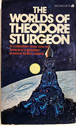 The Worlds of Theodore Sturgeon (9780441910618) by Sturgeon, Theodore