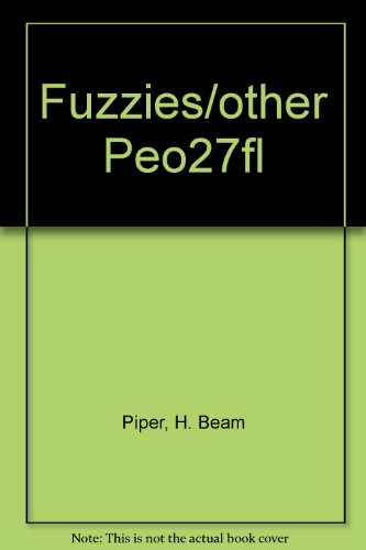 Fuzzies/other Peo27fl (9780441971053) by Piper, H. Beam