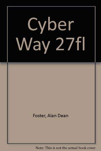 Cyber Way 27fl (9780441978113) by Foster, Alan Dean