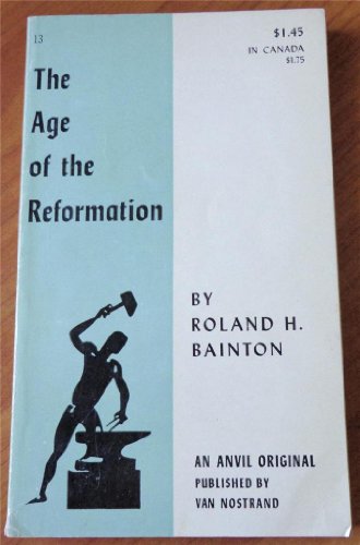 Stock image for The Age of the Reformation. for sale by Wonder Book