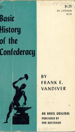 Beispielbild fr Basic History of the Confederacy (Anvil Books) zum Verkauf von ThriftBooks-Atlanta