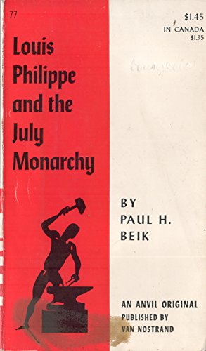 Stock image for Louis Philippe and the July Monarchy for sale by Better World Books
