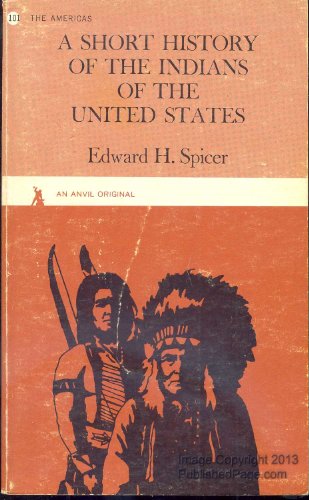 Beispielbild fr A Short History of the Indians of the United States zum Verkauf von Better World Books