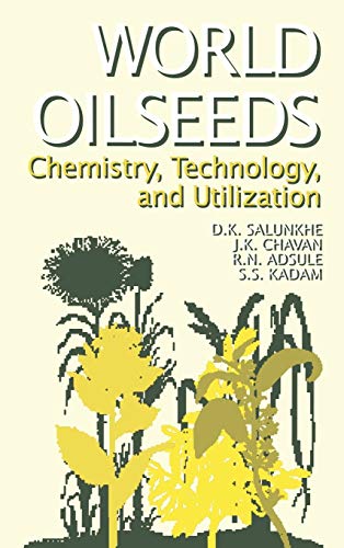 Stock image for World Oilseeds: Chemistry, Technology, and Utilization for sale by Anybook.com