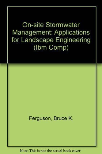 9780442001162: On-site Stormwater Management: Applications for Landscape Engineering (IBM Comp)