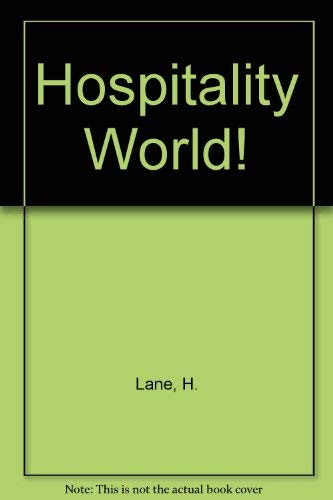 Imagen de archivo de Hospitality World!: An Introduction (Hospitality, Travel & Tourism) Lane, Harold E. and Dupre, Denise a la venta por CONTINENTAL MEDIA & BEYOND