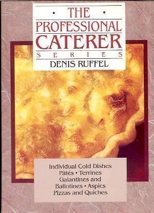 9780442001407: The Professional Caterer Series: Individual Cold Dishes, Pates, Terrines, Galatines and Ballotines, Aspics, Pizzas and Quiches: 2