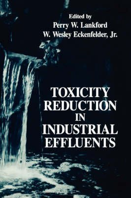 Stock image for Toxicity Reduction in Industrial Effluents for sale by Better World Books