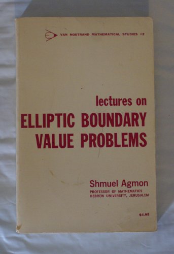 Stock image for Lectures on Elliptic Boundary Value Problems. Van Nostrand Mathematical Studies #2. for sale by TotalitarianMedia