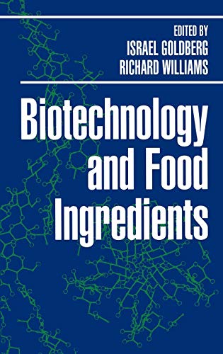Biotechnology and Food Ingredients (9780442002725) by Goldberg, Israel; Williams, Richard