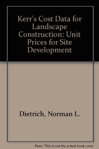 Imagen de archivo de Kerr's Cost Data for Landscape Construction: 1990 Unit Prices for Site Development a la venta por Anybook.com