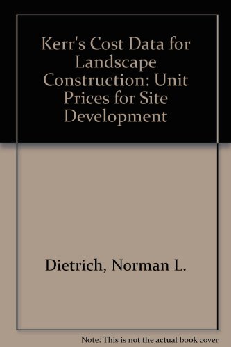 Stock image for Kerr's Cost Data for Landscape Construction: 1990 Unit Prices for Site Development for sale by Anybook.com