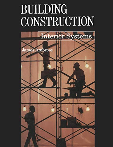 Stock image for Building Construction : Interior Systems for sale by Better World Books