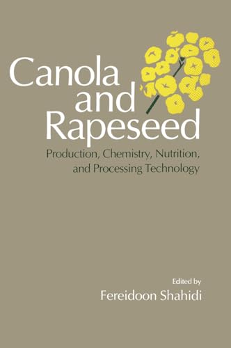 9780442002954: Canola and Rapeseed: Production, Chemistry, Nutrition, and Processing Technology