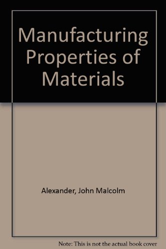 9780442003227: Manufacturing Properties of Materials