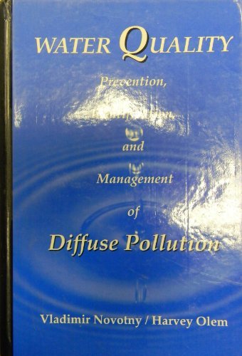 Water Quality: Prevention, Identification, and Management of Diffuse Pollution (Environmental Engineering) (9780442005597) by Vladimir; Olem Harvey Novotny
