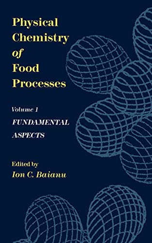 Stock image for Physical Chemistry of Food Processes, Volume I: Fundamental Aspects (Volume 1) for sale by Anybook.com
