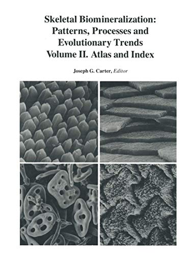 Beispielbild fr Skeletal Biomineralization : Patterns, Processes, and Evolutionary Trends zum Verkauf von Better World Books