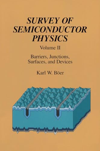 9780442006723: Survey of Semiconductor Physics: Barriers, Junctions, Surfaces, and Devices: 2