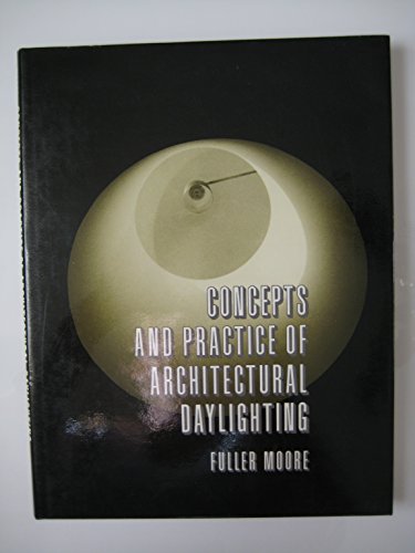 Stock image for Concepts and Practice of Architectural Daylighting for sale by ThriftBooks-Dallas