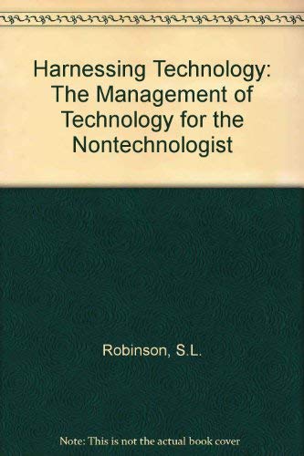 Imagen de archivo de Harnessing Technology : The Management of Technology for the Nontechnologist a la venta por Better World Books