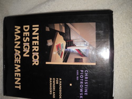 9780442007607: Interior Design Management: A Handbook for Owners and Managers