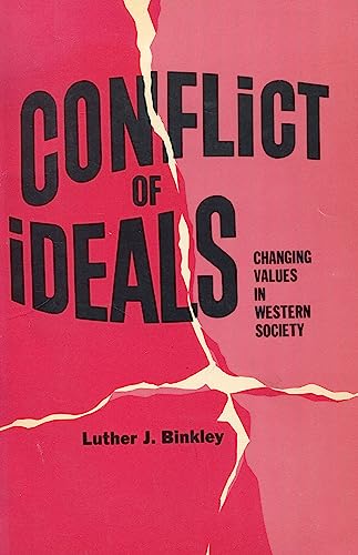 Stock image for Conflict of Ideals: Changing Values in Western Society for sale by Basement Seller 101