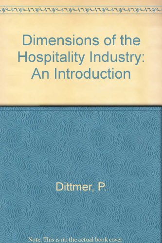 Beispielbild fr Dimensions of the Hospitality Industry: An Introduction zum Verkauf von CSG Onlinebuch GMBH