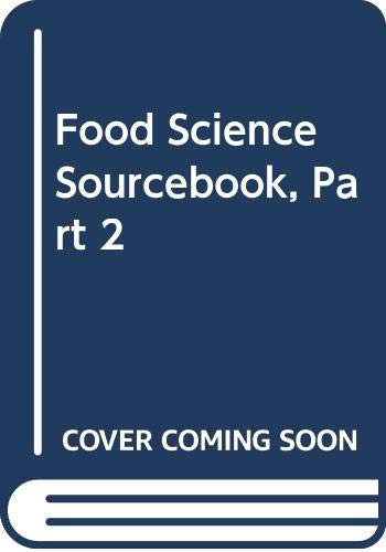 9780442007775: Food Science Sourcebook, Part 2: Food composition, properties and general data, second edition