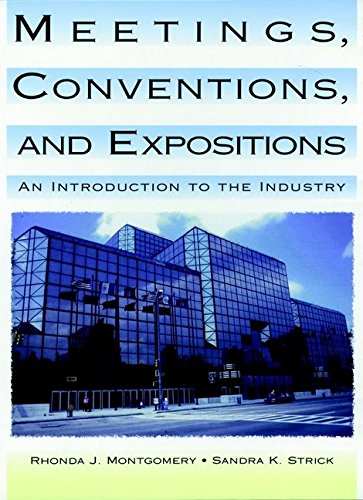 Stock image for Meetings, Conventions, and Expositions: An Introduction to the Industry (Hospitality, Travel & Tourism) for sale by Irish Booksellers