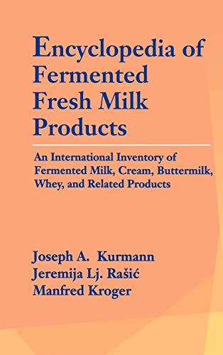 Imagen de archivo de Encyclopedia of Fermented Fresh Milk Products a la venta por Majestic Books