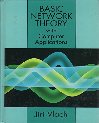 Beispielbild fr Basic Network Theory with Computer Applications zum Verkauf von Better World Books