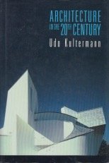 Architecture in the 20th Century (9780442009427) by Kultermann, Udo