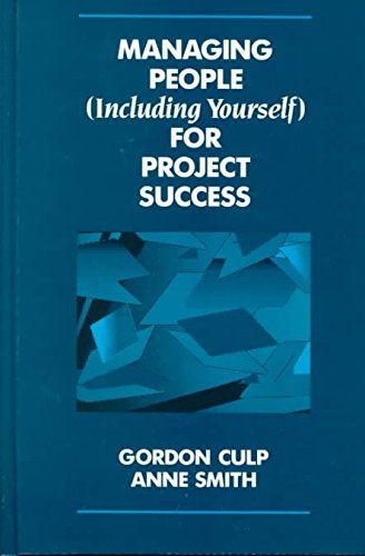 

Managing People (Including Yourself) for Project Success