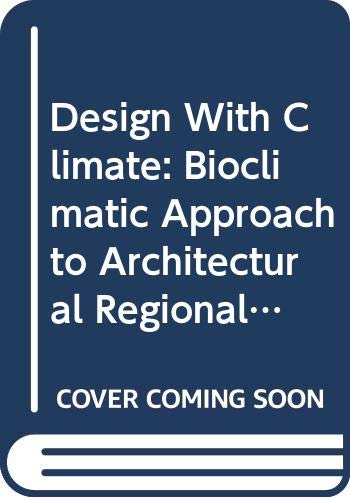 9780442011109: Design With Climate: Bioclimatic Approach to Architectural Regionalism