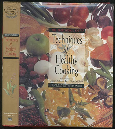 Imagen de archivo de The Professional Chef's Techniques of Healthy Cooking a la venta por SecondSale