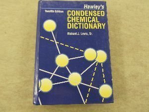 Beispielbild fr Hawley's Condensed Chemical Dictionary zum Verkauf von Jenson Books Inc