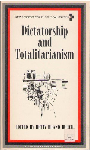 9780442011598: Dictatorship and Totalitarianism (New Perspectives Series)
