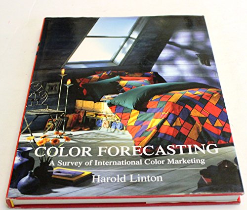 Beispielbild fr Color Forecasting : A Survey of International Color Marketing zum Verkauf von Better World Books